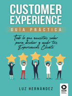 Customer Experience. Guía práctica: Todo lo que necesitas saber para diseñar y medir tus Experiencias Cliente