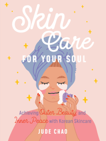 Skincare for Your Soul by Jude Chao (Ebook) - Read free for 30 days
