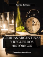 Glorias argentinas y recuerdos históricos