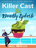 Killer Cast & Deadly Splash: A Cruise Ship Cozy Mystery Series, #3