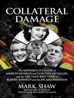 Collateral Damage: The Mysterious Deaths of Marilyn Monroe and Dorothy Kilgallen, and the Ties that Bind Them to Robert Kennedy and the JFK Assassination