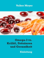 Omega-3 vs. Krillöl, Fettsäuren und Gesundheit: Einleitung