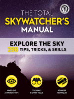 The Total Skywatcher's Manual: Explore the Sky: 298 Tips, Tricks, & Skills