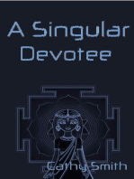 A Singular Devotee