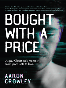 Bought with a Price: A Gay Christian's Memoir from Porn Sets to ...