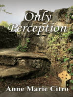 Only Perception