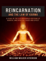 Reincarnation and The Law Of Karma: A Study Of The Old-New World-Doctrine Of Rebirth, and Spiritual Cause And Effect