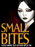 Small Bites: Classic Vampiric Tales for Short Nips of Time
