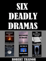 Six Deadly Dramas