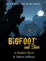 Bigfoot and Steve: A Flashfire Novel