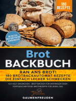 Brot Backbuch – Ran ans Brot! 180 Brotbackautomat Rezepte