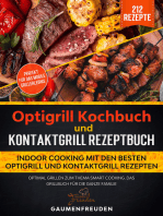 Optigrill Kochbuch vs. Kontaktgrill Rezeptbuch: Optimal grillen zum Thema Smart Cooking. Das Grillbuch für die ganze Familie