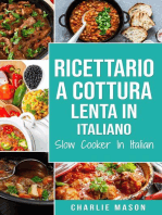 Ricettario a cottura lenta In italiano/ Slow Cooker In Italian