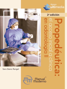 Propedéutica: El acceso inicial a clínica en odontología II