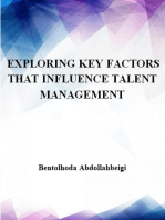 EXPLORING KEY FACTORS THAT INFLUENCE TALENT MANAGEMENT