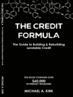 The Credit Formula: The Guide To Building and Rebuilding Lendable Credit