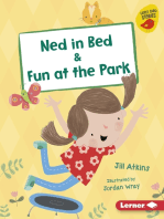 Ned in Bed & Fun at the Park