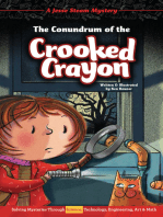 The Conundrum of the Crooked Crayon: Solving Mysteries Through Science, Technology, Engineering, Art & Math
