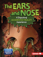 The Ears and Nose (A Disgusting Augmented Reality Experience)