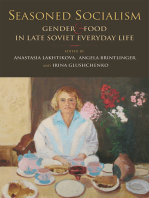 Seasoned Socialism: Gender & Food in Late Soviet Everyday Life