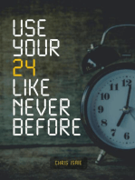 Use Your 24 Like Never Before