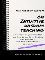 Intuitive Wisdom Teaching - Primordial Masters: Few pages of wisdom, #1