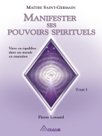 Manifester ses pouvoirs spirituels: Vivre en équilibre dans un monde en mutation
