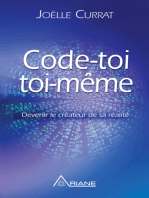 Code-toi toi-même: Devenir le créateur de sa réalité