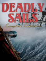 Deadly Sails - Complete Collection: History of Pirates, Trues Stories about the Most Notorious Pirates & Most Famous Pirate Novels