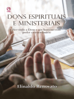 Dons Espirituais e Ministeriais: Servindo a Deus e aos homens com poder extraordinário