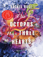 The Octopus Has Three Hearts: Short Stories