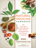 The Natural Medicine Handbook: The Truth about the Most Effective Herbs, Vitamins, and Supplements for Common Conditions