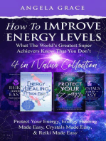 How To Improve Energy Levels: ‘What The World’s Greatest Super Achievers Know That You Don’t’ - Reiki Made Easy, Energy Healing Made Easy, Protect Your Energy, Crystals Made Easy: (Energy Secrets), #5