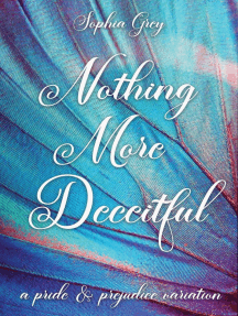 Nothing More Deceitful: A Pride and Prejudice Variation