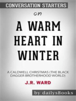 A Warm Heart in Winter: A Caldwell Christmas (The Black Dagger Brotherhood World) by J.R. Ward: Conversation Starters
