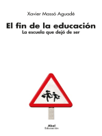 El fin de la educación: La escuela que dejó de ser