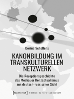 Kanonbildung im transkulturellen Netzwerk: Die Rezeptionsgeschichte des Moskauer Konzeptualismus aus deutsch-russischer Sicht