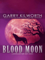 BLOOD MOON: A Novella and Eight Short Stories