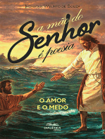 A Mão do Senhor é Poesia: o amor e o medo