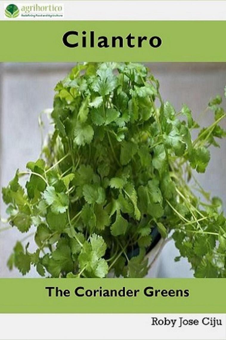 Cilantro: The Coriander Greens by Roby Jose Ciju (Ebook) - Read free ...