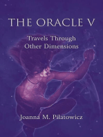 Oracle V – Travels Through Other Dimensions: The Oracle, #5