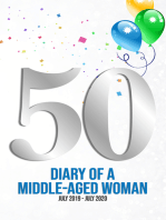 50: Diary Of A Middle-Aged Woman July 2019 - July 2020