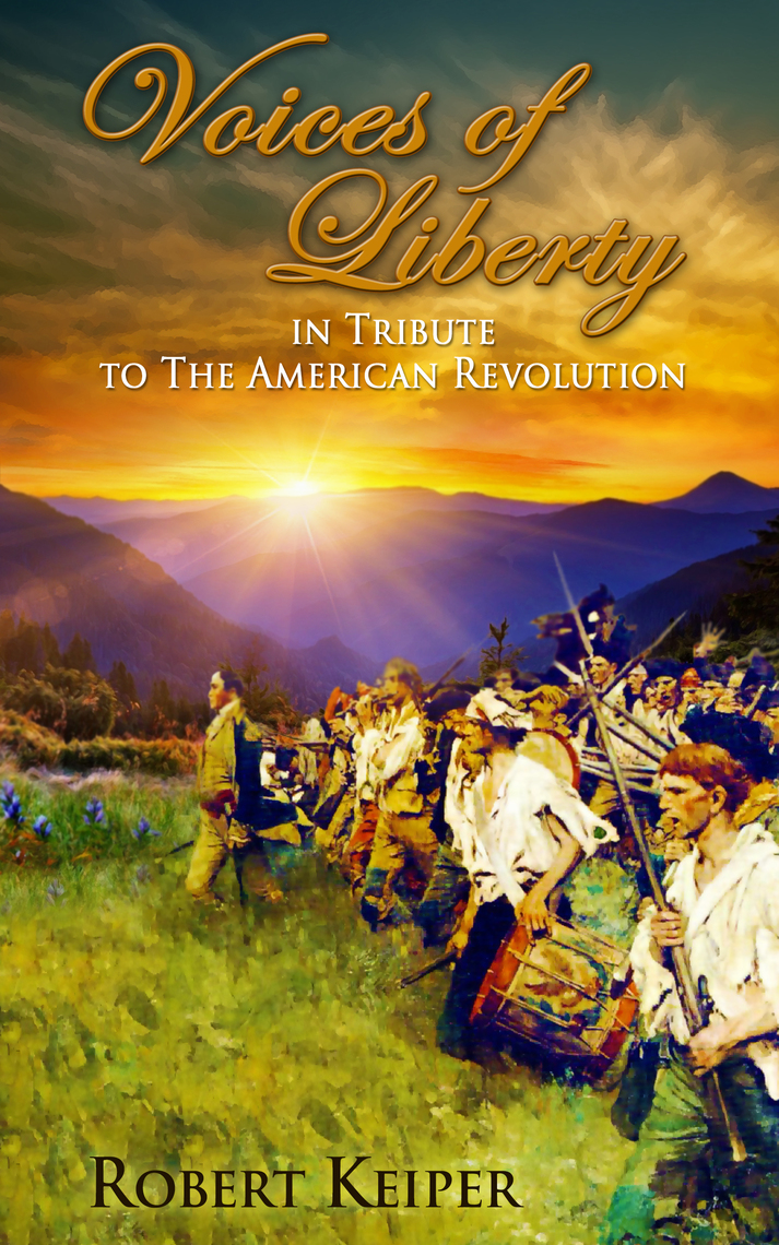 713px x 1140px - Voices of Liberty In Tribute to The American Revolution by Robert Keiper -  Ebook | Scribd