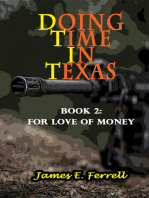 Doing Time In Texas 2nd Edition Book 2: For Love of Money