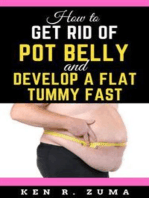How to Get Rid of Pot Belly and Develop a Flat Tummy Fast