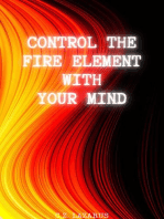 Control the Fire Element with Your Mind