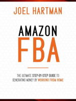 Amazon FBA: The Ultimate Step-By-Step Guide To Generating Money By Working From Home