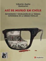 Así se murió en Chile: Reformismo y Revolución en la trágica experiencia de la Unidad Popular