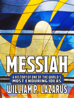Messiah: A History of One of the World’s Most Enduring Ideas