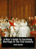 A Man's Guide To Surviving Marriage In The 21st Century